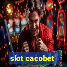 slot cacobet